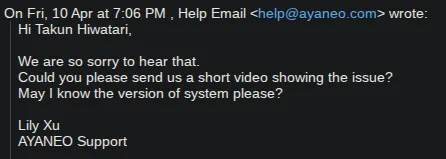 Ayaneo's initial response email from help@ayaneo.com on April 10th.