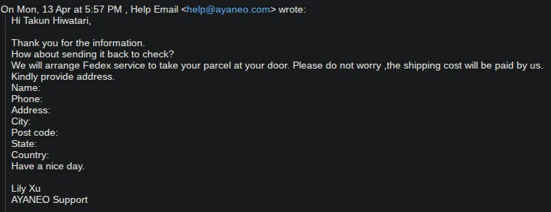 The email I received on April 13th, asking for my information so I can send the device back.