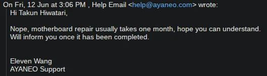 The email I received on June 12th, stating that motherboard repairs usually take one month.